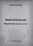 İNSAN HÜQUQLARI BƏŞƏRİYYƏTİN BAŞLICA İDEYASI